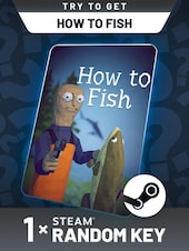 Try To Get How to Fish - Random 1 Key PC Steam Klucz GLOBALNY