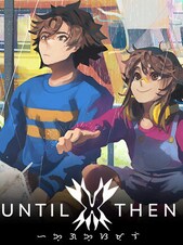 Until Then (PC) - Steam Key - GLOBAL Steam Anahtar KÜRESEL