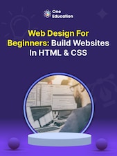 Web Design for Beginners: Build Websites in HTML & CSS - Course Oneeducation.org.uk