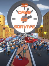 30 Days to Survive PC Steam Key GLOBAL