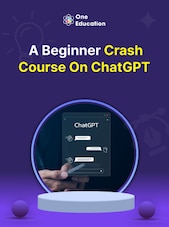 A Beginner Crash Course on ChatGPT - Course Oneeducation.org.uk