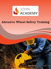 Abrasive Wheel Safety: Comprehensive Training for Secure Operations Johnacademy Clave GLOBAL