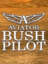 Aviator - Bush Pilot PC Steam Klucz GLOBALNY