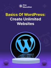 Basics of WordPress: Create Unlimited Websites - Course - Oneeducation.org.uk Oneeducation.org.uk
