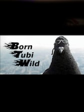 Born Tubi Wild PC Steam Key GLOBAL