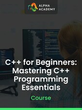 C++ for Beginners: Mastering C++ Programming Essentials - Alpha Academy Key - GLOBAL Alpha Academy Klíč GLOBÁLNÍ