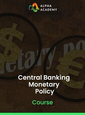 Central Banking Monetary Policy - Alpha Academy Key - GLOBAL Alpha Academy Klíč GLOBÁLNÍ