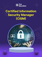 Certified Information Security Manager (CISM) - Course Oneeducation.org.uk