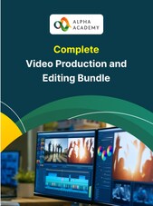 Complete Video Production and Editing Bundle - Alpha Academy Alpha Academy