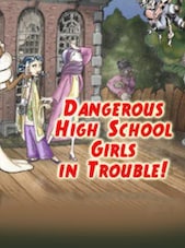 Dangerous High School Girls in Trouble! PC Steam Key GLOBAL