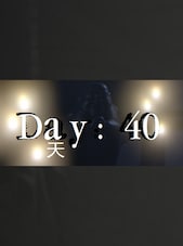 Day: 40 PC Steam Clé GLOBAL