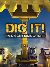 DIG IT! - A Digger Simulator Steam Key GLOBAL Steam Klíč GLOBÁLNÍ