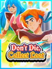 Don't Die, Collect Loot PC Steam Clé GLOBAL
