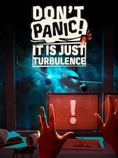 Don't Panic! It Is Just Turbulence PC Steam Key GLOBAL