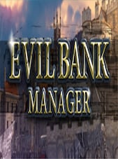 Evil Bank Manager PC Steam Key GLOBAL