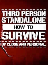How To Survive: Third Person Standalone PC Steam Chiave GLOBALE