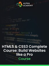 HTML5 & CSS3 Complete Course: Build Websites like a Pro - Alpha Academy Key - GLOBAL Alpha Academy Klíč GLOBÁLNÍ