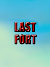 Last Fort PC Steam Clé GLOBAL