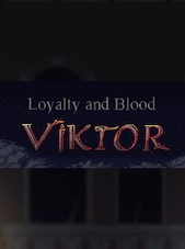 Loyalty and Blood: Viktor Origins PC Steam Clé GLOBAL