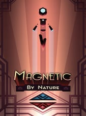 Magnetic By Nature Steam Key GLOBAL Steam Klíč GLOBÁLNÍ