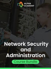 Network Security and Administration Course Bundle - Alpha Academy Key - GLOBAL Alpha Academy Klíč GLOBÁLNÍ