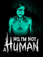 No, I'm Not A Human PC Steam Key GLOBAL