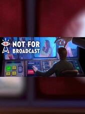 Not For Broadcast (PC) - Steam Gift - EUROPE Steam Ajándék EURÓPA