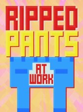 Ripped Pants at Work Steam Key GLOBAL Steam Klíč GLOBÁLNÍ