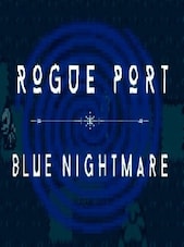 Rogue Port - Blue Nightmare PC Steam Clé GLOBAL