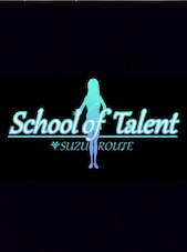 School of Talent: SUZU-ROUTE Steam Key GLOBAL Steam Klíč GLOBÁLNÍ