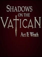 Shadows on the Vatican Act II: Wrath PC Steam Key GLOBAL