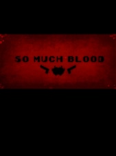 So Much Blood PC Steam Key GLOBAL