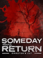 Someday You'll Return: Director's Cut PC Steam Account GLOBAL