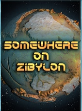 Somewhere on Zibylon PC Steam Clé GLOBAL