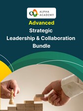 Strategic Leadership & Collaboration Bundle - Alpha Academy Alpha Academy