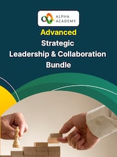 Strategic Leadership & Collaboration Bundle Alpha Academy