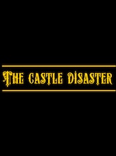 The Castle Disaster PC Steam Klucz GLOBALNY