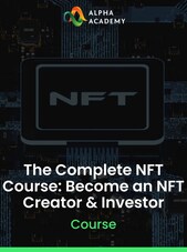 The Complete NFT Course: Become an NFT Creator & Investor - Alpha Academy Key - GLOBAL Alpha Academy Klíč GLOBÁLNÍ