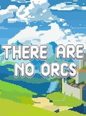 There Are No Orcs PC Steam Chiave GLOBALE