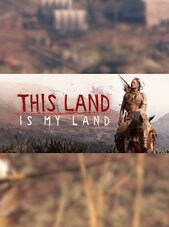 This Land Is My Land - Steam - Gift EUROPE Steam Dárek EVROPA