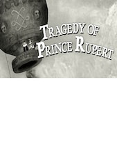 Tragedy of Prince Rupert PC Steam Clé GLOBAL