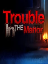 Trouble In The Manor Steam Key GLOBAL Steam Kulcs GLOBÁLIS