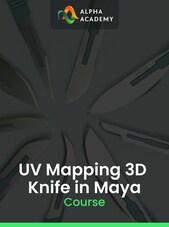 UV Mapping 3D Knife in Maya - Alpha Academy Key - GLOBAL Alpha Academy Klíč GLOBÁLNÍ