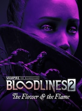 Vampire: The Masquerade - Bloodlines 2 - The Flower & the Flame PC Steam Clave GLOBAL