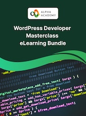 WordPress Developer Masterclass: Learn How to Build Professional Websites Alpha Academy