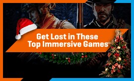 Top 25 Immersive Games